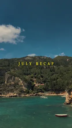 July Recap