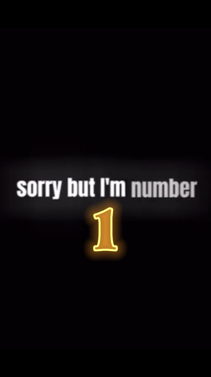 I’m number 1