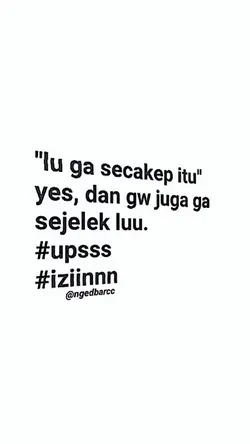 lu ga secakep itu