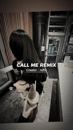 CALL ME REMIX
