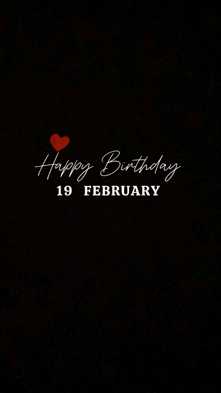 February 19 Birthday