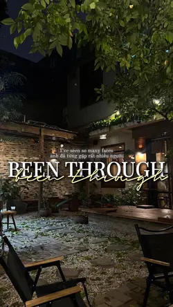 BEEN THROUGH EXO