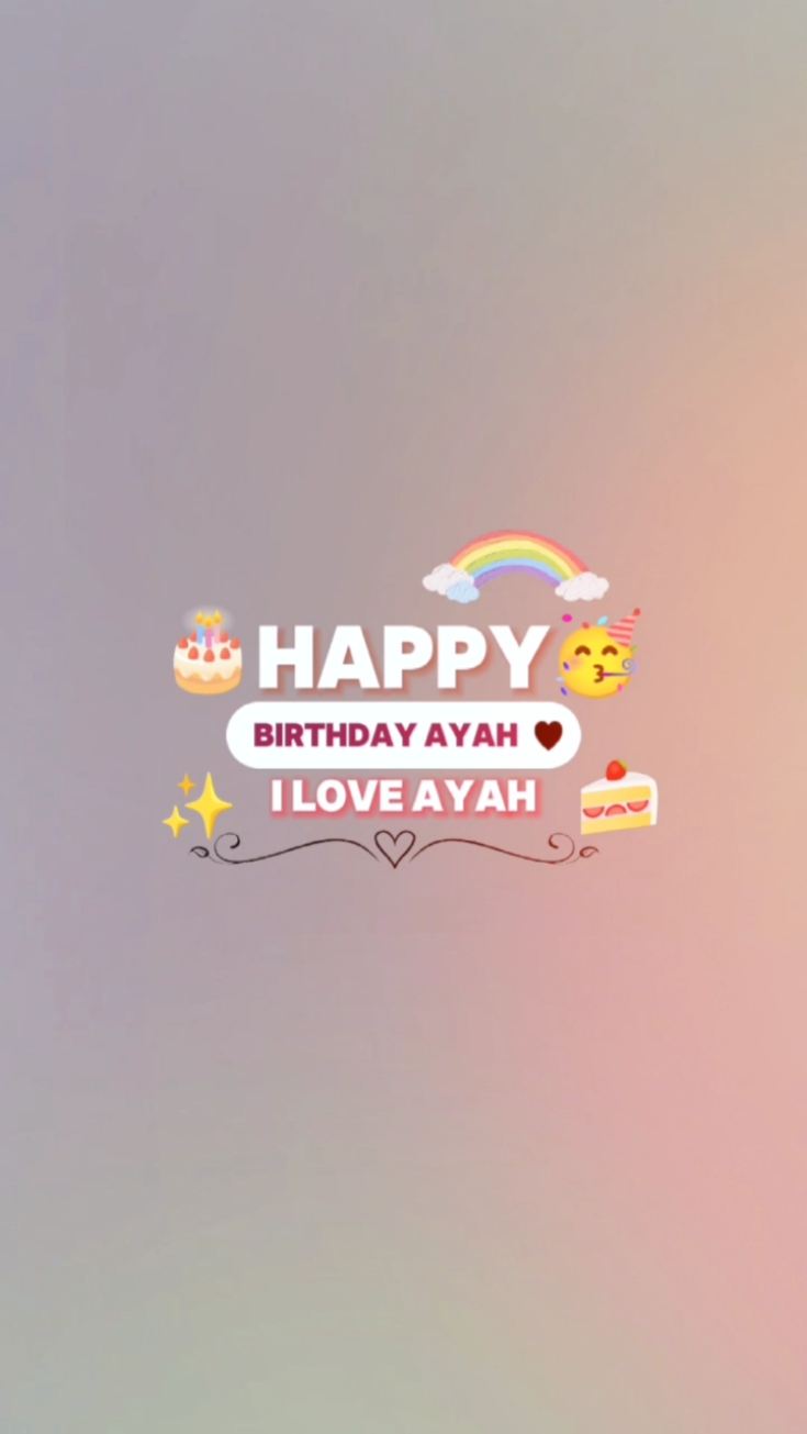 happy birthday ayah