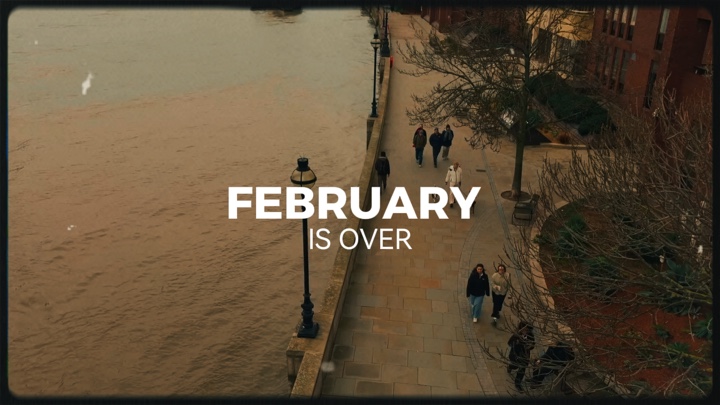 February Is Over