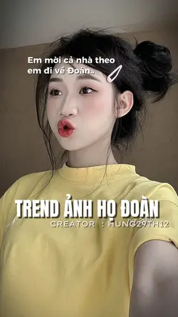 TREND ẢNH HỌ ĐOÀN