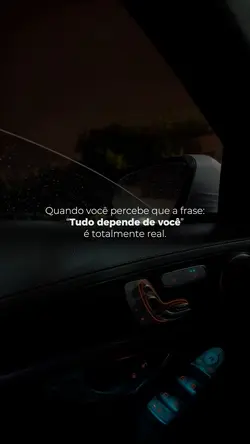 Tudo depende de você