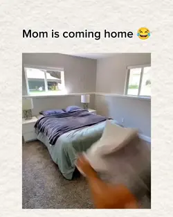 mom is coming 