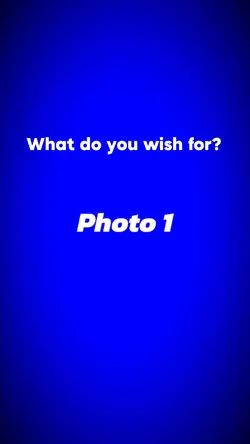 What do u wish for?