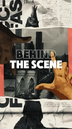 Behind the Scene