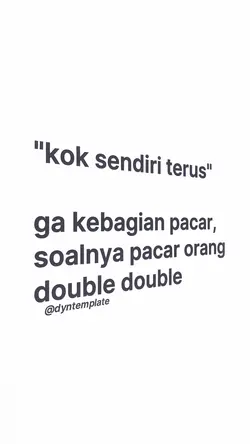 kok sendiri terus