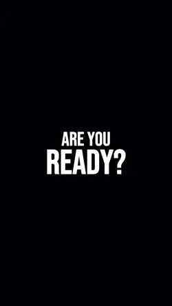 are you ready