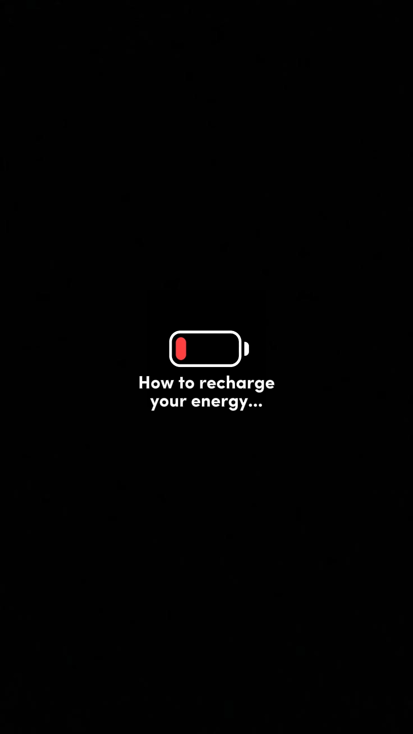 RECHARGE YOUR ENERGY