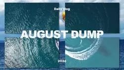 August dump