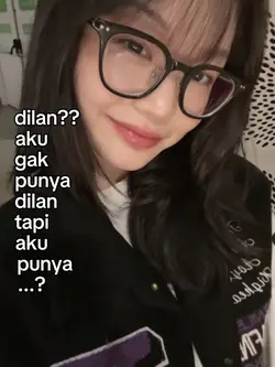 dilan? aku gak punya