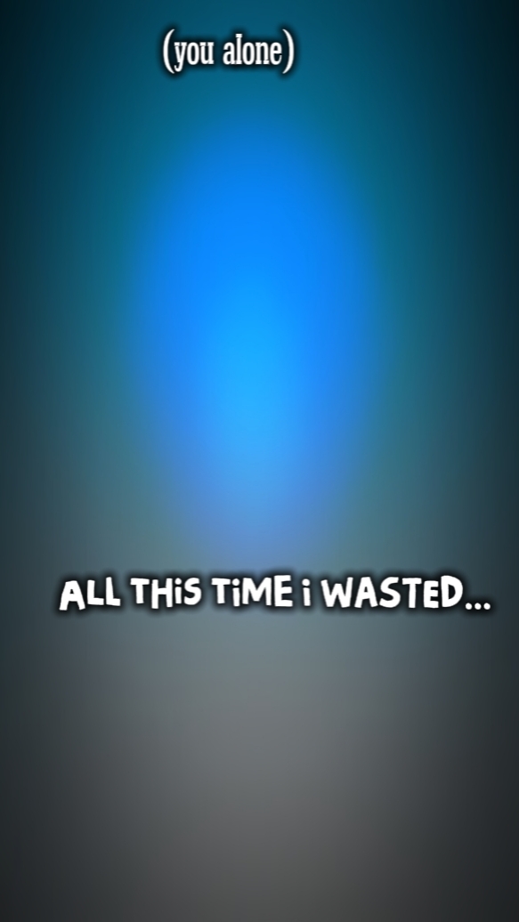 TIME I WASTED