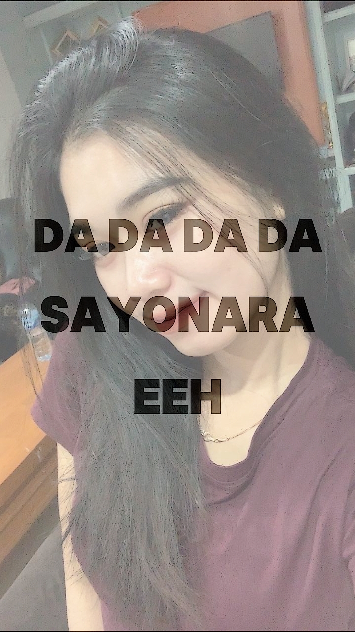 DA DA DA DA SAYONARA