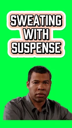 SWEATY SUSPENSE