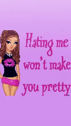 HATING ME WON'T MAKE