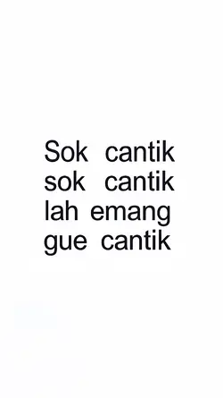 SokCantikLahEmngGue