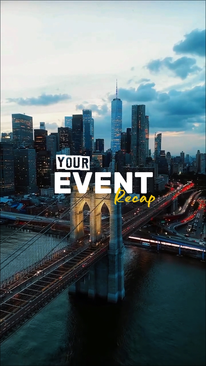 YOUR EVENT RECAP