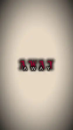 STAY AWAY