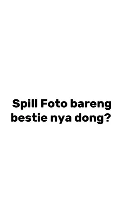 foto bareng bestie