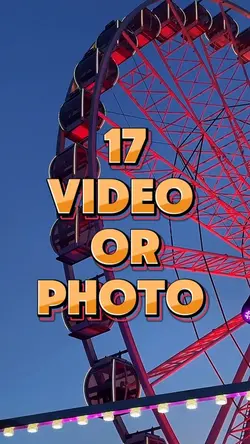 17 video or photo 