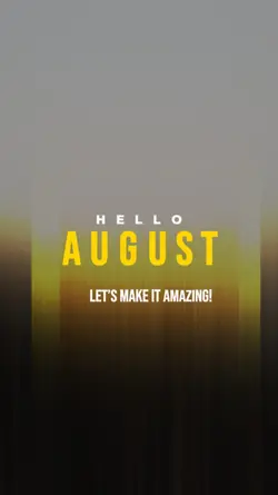 Hey! AUGUST