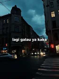 lagi galau ya kaka 