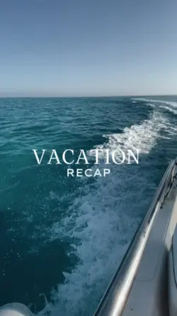 vacation recap 