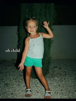Oh child