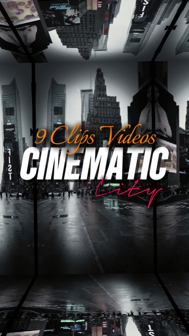 9 CLIPS CINEMATIC