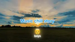 Music chill story