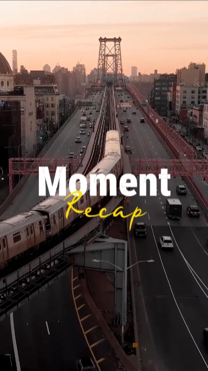 moment recap