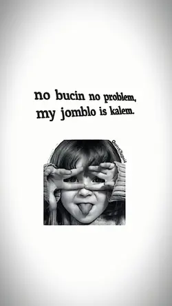NO BUCIN NO PROBLEM 