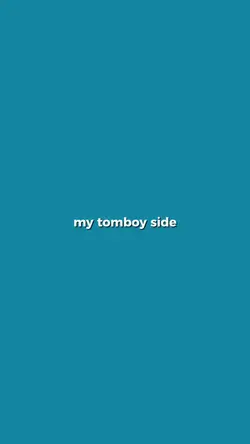 tomboy side