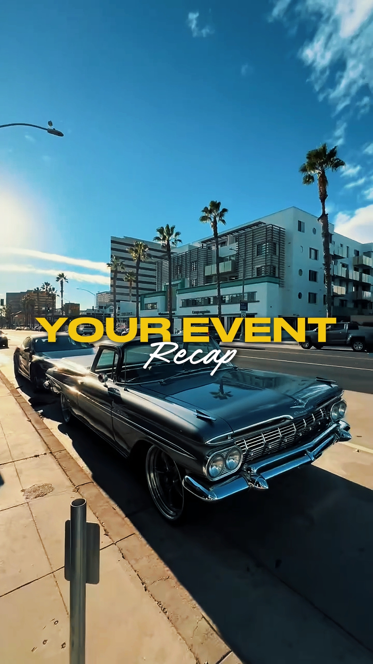YOUR EVENT RECAP