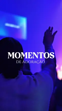MOMENTOS DE ADORAÇÃO