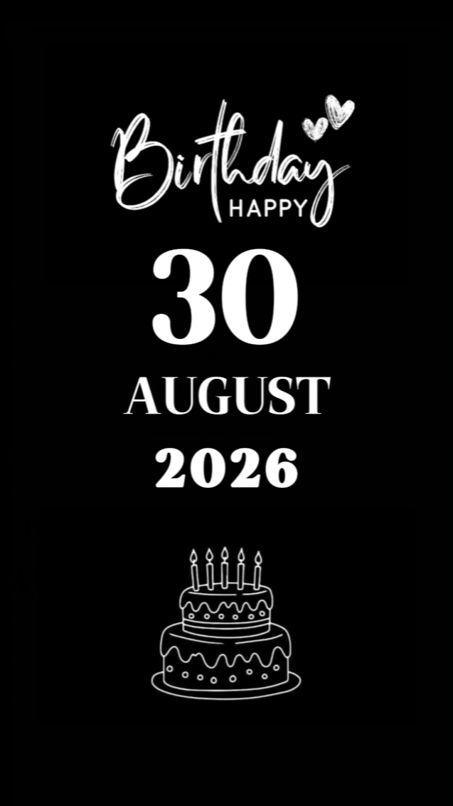 ANNIVERSAIRE 30 AOÛT 2026