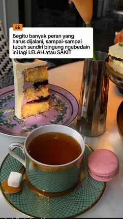 Lelah atau sakit 
