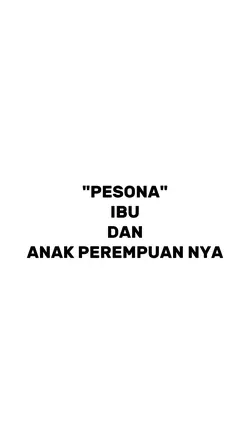 ibu x anak perempuan