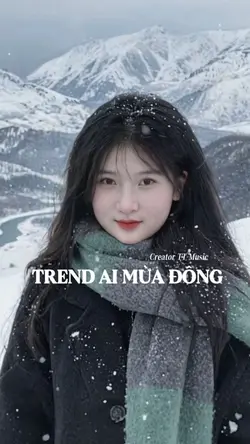 TREND AI TUYẾT RƠI