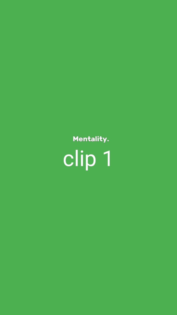 Mentalité. 1min 
