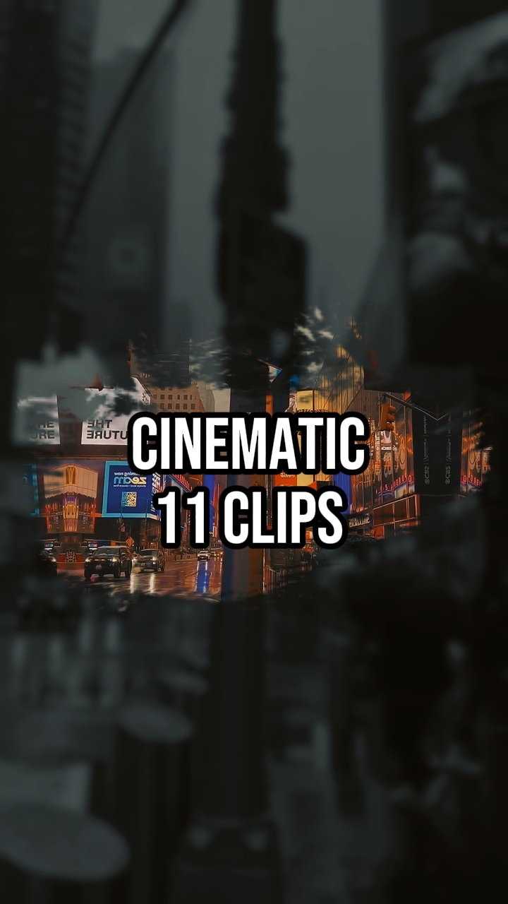 Cinematic 11clips