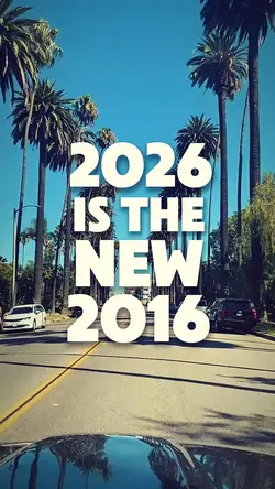 2026 is the new 2016
