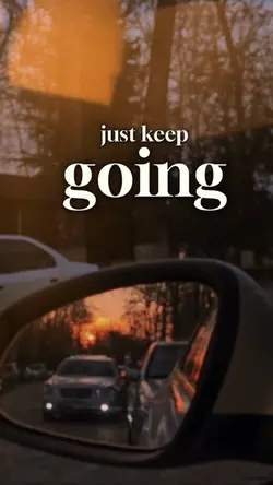 Just keep going