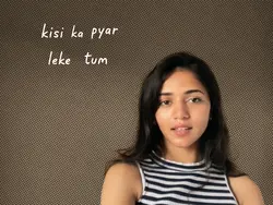 kisi ka pyar leke tu