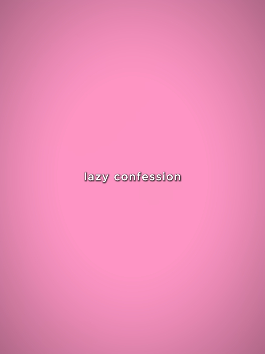 confession paresseuse 
