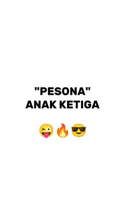 Pesona anak ketiga