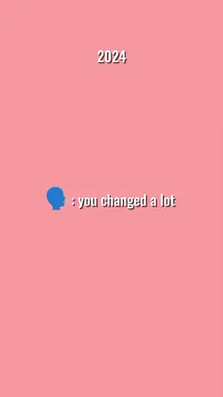 you change a lot